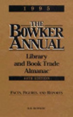 Cover Art for 9780835236133, Bowker Annual Library and Book Trade Almanac 1995 by Catherine Barr