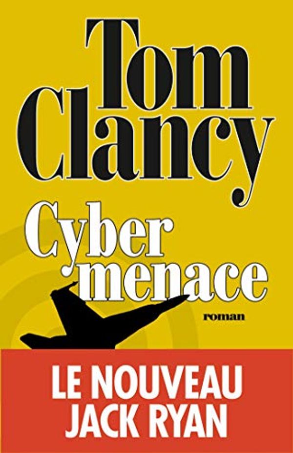 Cover Art for 9782226252029, Cybermenace by Tom Clancy