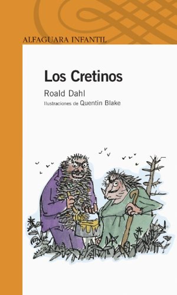 Cover Art for 9789562392051, Cretinos by Roald Dahl