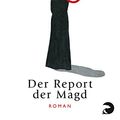 Cover Art for 9783833310737, Der Report der Magd by Margaret Atwood, Helga Pfetsch