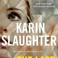 Cover Art for 9780062858085, The Last Widow (Will Trent) by Karin Slaughter