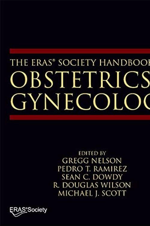 Cover Art for 9780323912082, The ERAS® Society Handbook for Obstetrics and Gynecology by Gregg Nelson