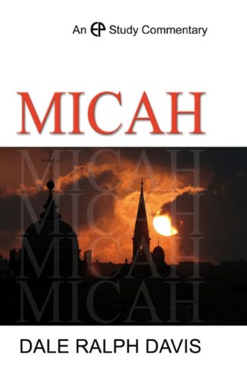 Cover Art for 9780852347171, Micah by Dale Ralph Davis