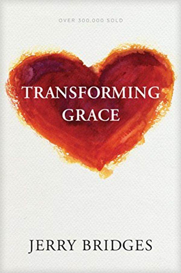 Cover Art for B06XKYJS5Y, Transforming Grace by Jerry Bridges