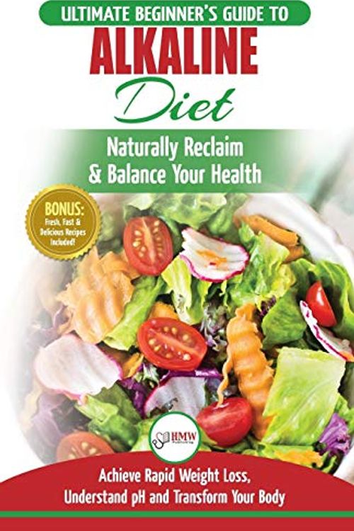 Cover Art for 9781774350003, Alkaline Diet: The Ultimate Beginner's Alkaline Diet Food Guide to Naturally Reclaim & Balance Your Health, Achieve Rapid Weight Loss, Understand pH ... Body (50 Fresh, Easy & Delicious Recipes) by Simone Jacobs
