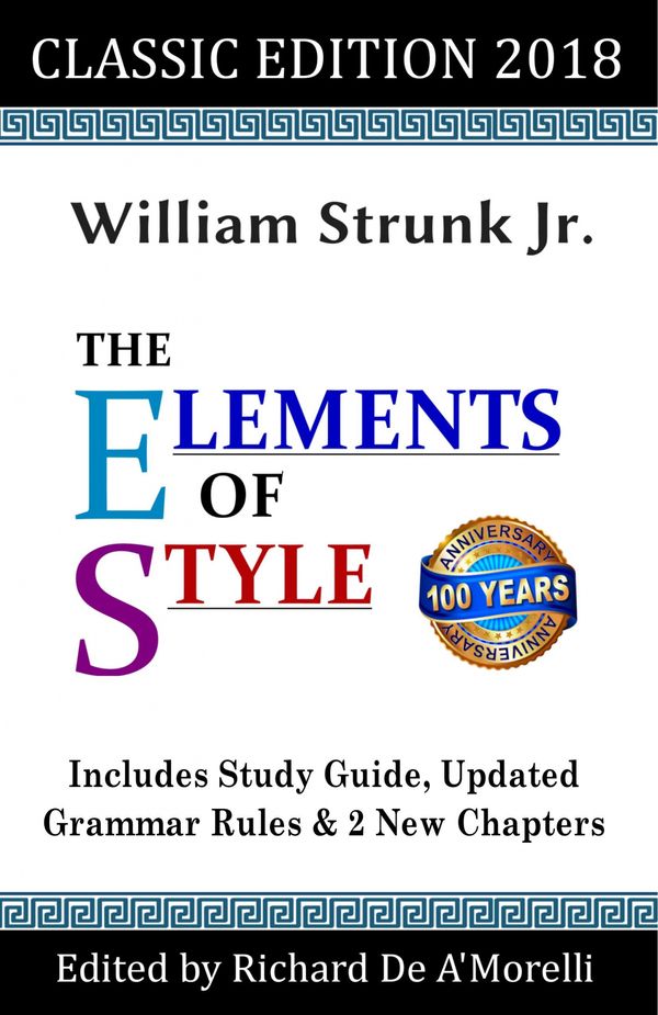 Cover Art for 9781643990033, The Elements of Style: Classic Edition (2018) by Strunk Jr., William, De A'Morelli, Richard