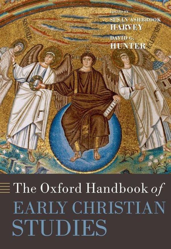 Cover Art for 9780199271566, The Oxford Handbook of Early Christian Studies by Susan Ashbrook Harvey, David G. Hunter