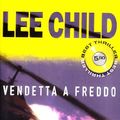Cover Art for 9788846210616, Vendetta a freddo by Lee Child