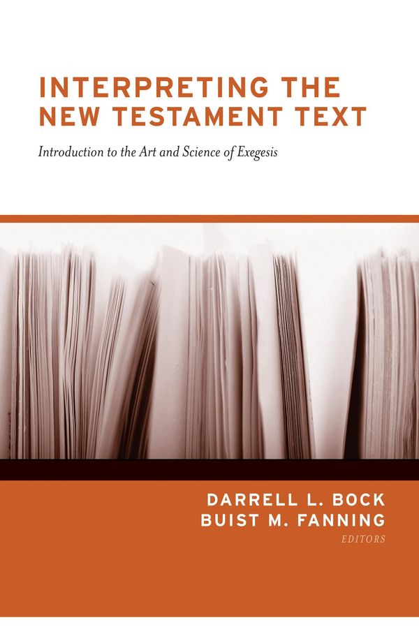 Cover Art for 9781433519222, Interpreting the New Testament Text by Darrell L. Bock