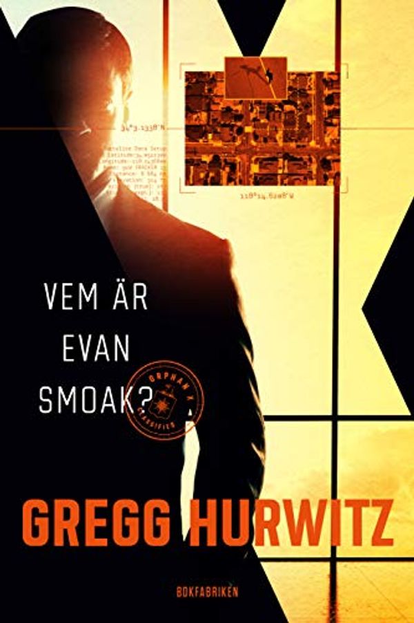 Cover Art for 9789176291962, Vem är Evan Smoak? (Hardback) by Gregg Hurwitz