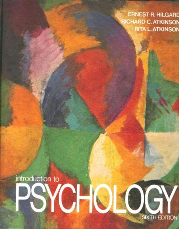 Cover Art for 9780155436572, Introduction to Psychology by Ernest R. Hilgard, Richard C. Atkinson