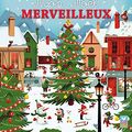 Cover Art for 9782010008610, Mon Noël merveilleux by Romain Guyard
