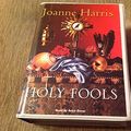 Cover Art for 9781842837092, Holy Fools by Joanne Harris