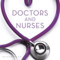 Cover Art for 9781408840825, Doctors & Nurses by Lucy Ellmann