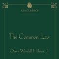 Cover Art for 9781604423860, The Common Law by Oliver Wendell Holmes