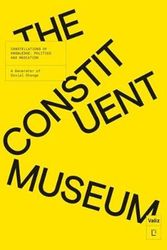 Cover Art for 9789492095428, The Constituent Museum by John Byrne