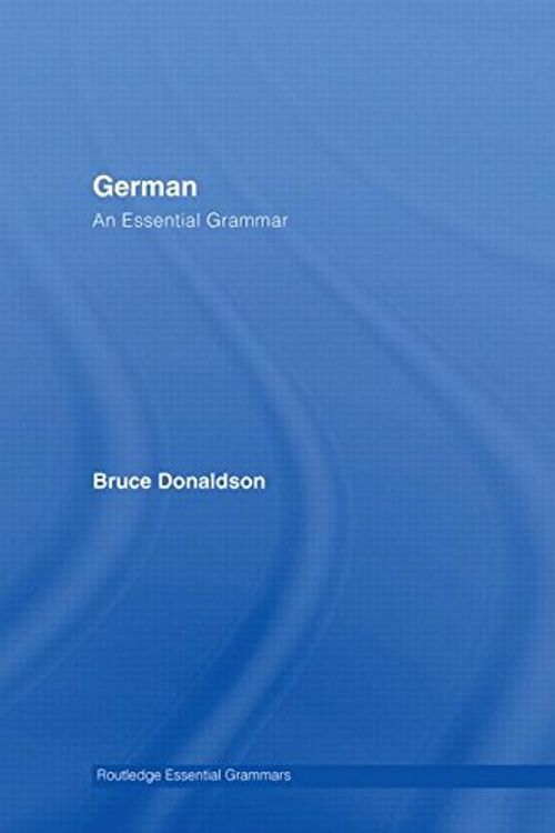 Cover Art for 9780415366038, German: An Essential Grammar by Bruce Donaldson