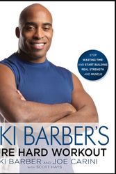 Cover Art for 9781592404933, Tiki Barber's Pure Hard Workout: Stop Wasting Time and Start Building Strength and Muscle by Tiki Barber