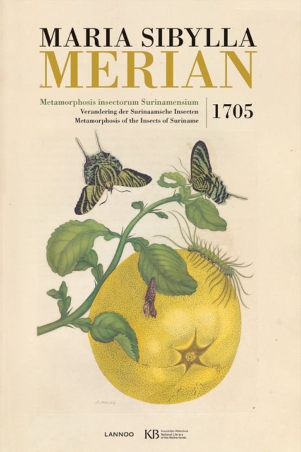 Cover Art for 9789401433785, Metamorphosis Insectorum Surinamensium by Maria Sibylla Merian