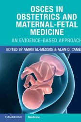 Cover Art for 9781108972185, OSCEs in Obstetrics and Maternal-Fetal Medicine: An Evidence-Based Approach by Amira El-Messidi, Alan D. Cameron