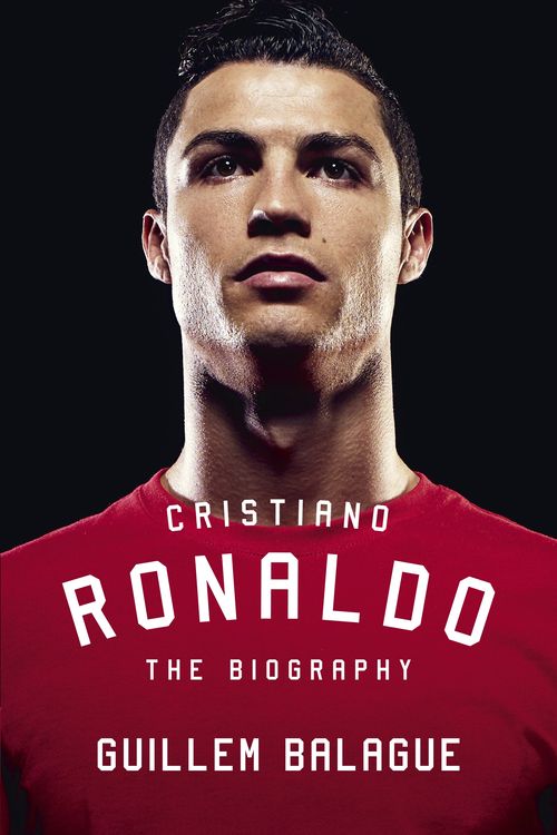 Cover Art for 9781409155058, Cristiano Ronaldo: The Biography by Guillem Balague