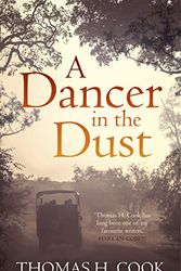 Cover Art for 9781784081652, A Dancer in the Dust by Thomas H. Cook
