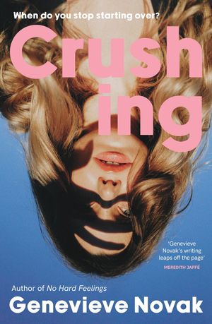 Cover Art for 9781460714768, Crushing by Genevieve Novak