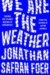 Cover Art for 9780241363331, We Are the Weather by Jonathan Safran Foer