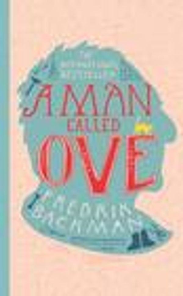 Cover Art for 9781473614208, A Man Called Ove by Fredrik Backman