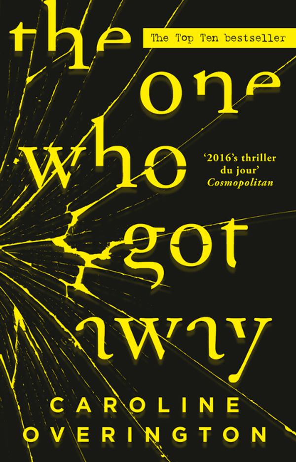 Cover Art for 9780732299750, The One Who Got Away by Caroline Overington