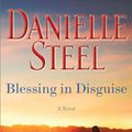 Cover Art for 9780399179327, Blessing in Disguise by Danielle Steel