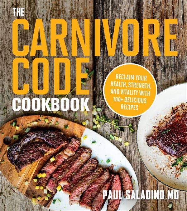 Cover Art for 9780358513254, The Carnivore Code Cookbook by Paul Saladino