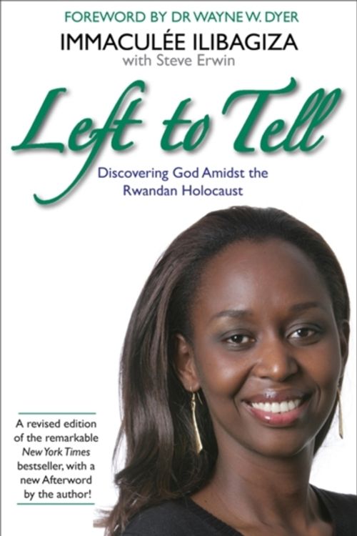 Cover Art for 9781781802953, Left to Tell by Immaculee Ilibagiza