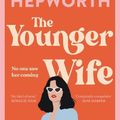 Cover Art for 9781529392357, The Younger Wife by Sally Hepworth