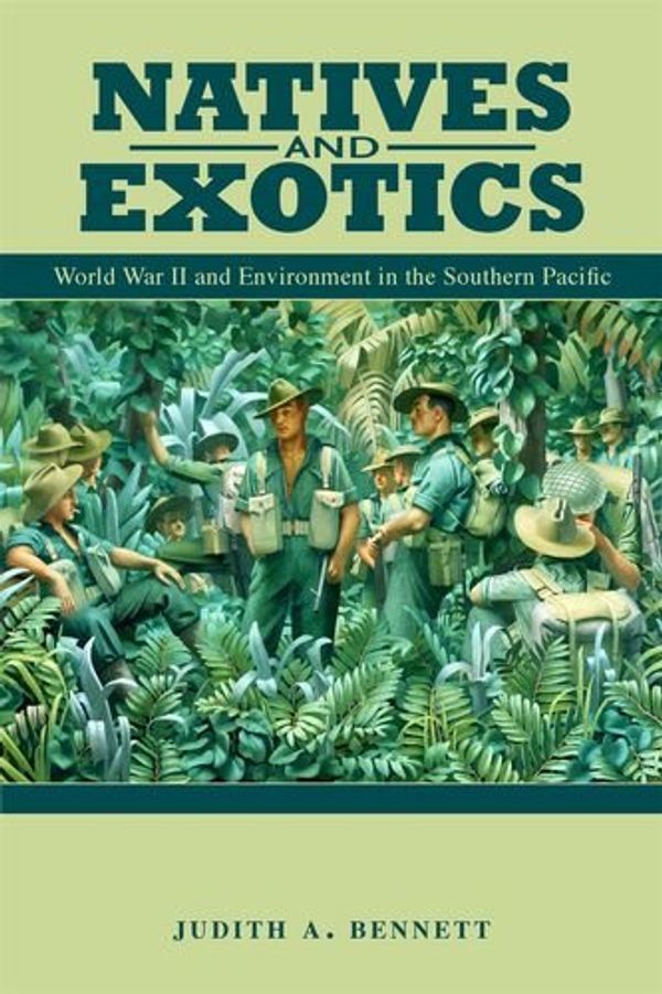 Cover Art for 9780824832650, Natives and Exotics: World War II and Environment in the Southern Pacific by Judith A. Bennett