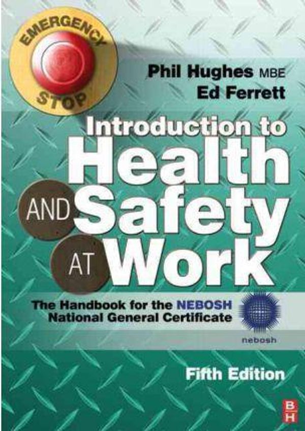 Cover Art for 9780080970707, Introduction to Health and Safety at Work by Phil Hughes