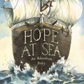 Cover Art for 9781984892836, Hope at Sea: An Adventure Story by Daniel Miyares