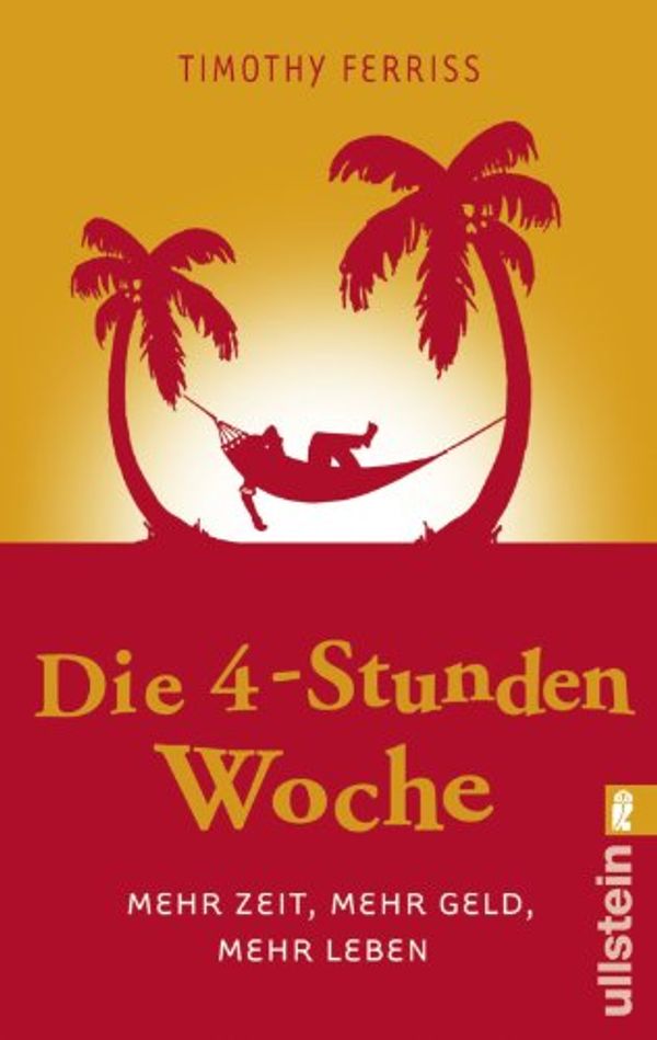 Cover Art for 9783548372631, Die 4-Stunden-Woche by Timothy Ferriss