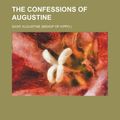 Cover Art for 9781234903138, The Confessions of Augustine by Saint Augustine of Hippo