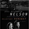 Cover Art for 9781590526873, Reluctant Runaway by Jill Elizabeth Nelson