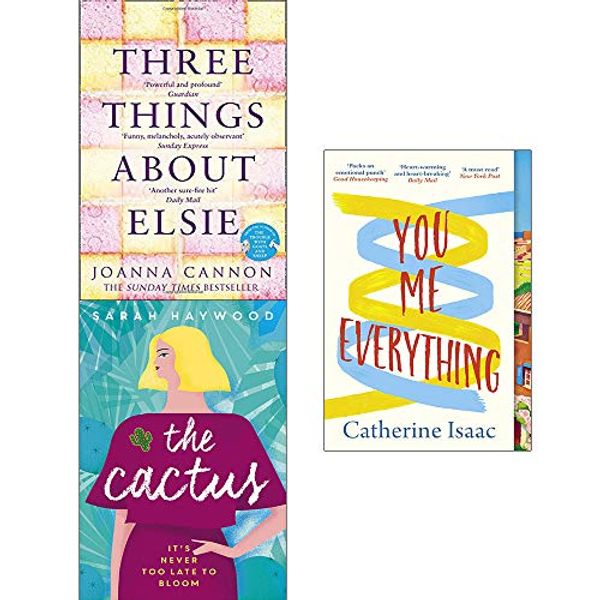 Cover Art for 9789123775002, Richard and Judy Book Club Collection 3 Books Set (Three Things About Elsie, The Cactus, You Me Everything) by Joanna Cannon, Sarah Haywood, Catherine Isaac