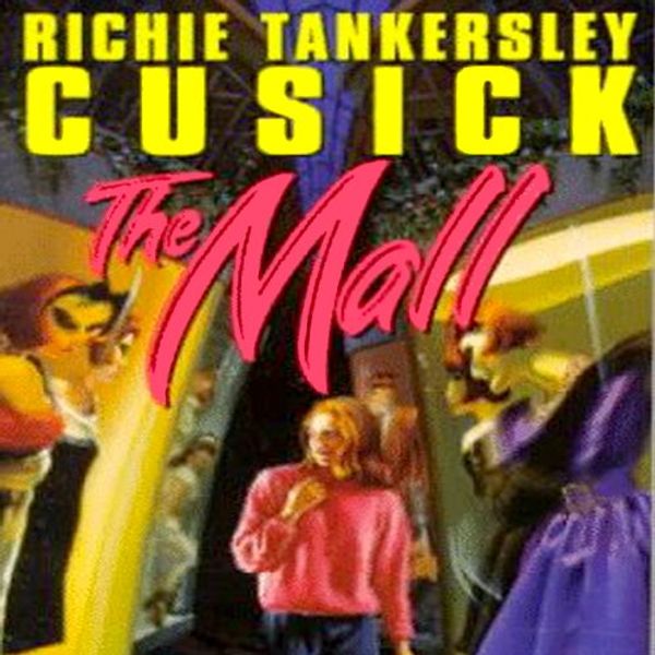 Cover Art for B00NPB7KI6, The Mall by Richie Tankersley Cusick