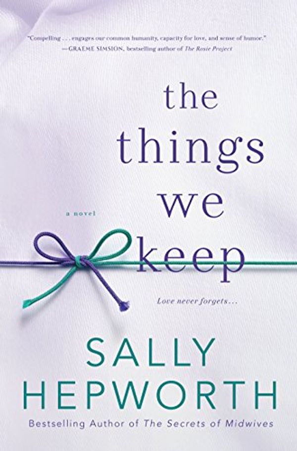Cover Art for 9781250101969, The Things We Keep by Sally Hepworth
