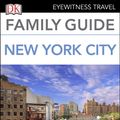 Cover Art for 9780241274613, Eyewitness Travel Family Guide New York City by DK