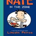 Cover Art for 9780061996658, Big Nate: In the Zone by Lincoln Peirce