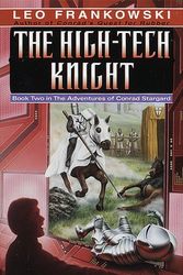 Cover Art for 9780345327635, The High-Tech Knight by Leo Frankowski