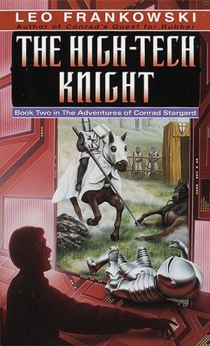 Cover Art for 9780345327635, The High-Tech Knight by Leo Frankowski