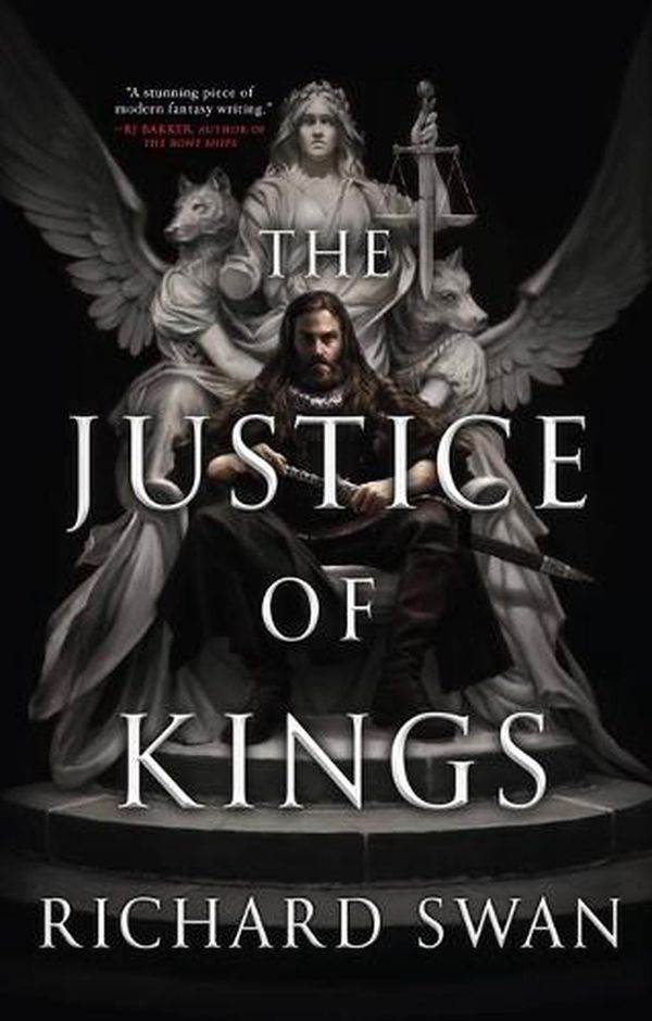 Cover Art for 9780316361484, The Justice of Kings by Richard Swan