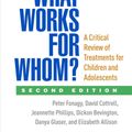 Cover Art for 9781462516186, What Works for Whom?, Second Edition by Peter Fonagy, David Cottrell, Jeannette Phillips, Dickon Bevington, Danya Glaser, Elizabeth Allison