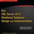 Cover Art for B008R3XOBY, Pro SQL Server 2012 Relational Database Design and Implementation (Expert's Voice in SQL Server) by Louis Davidson, Jessica Moss